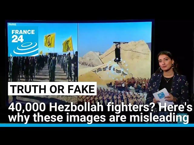 No, these images don't show 40,000 international Hezbollah mercenaries • FRANCE 24 English