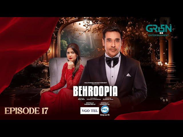 Behroopia Ep 17 (Subtitles) 19th June 2025 - Digitally VGO TEL, PEL - Faysal Q, Madiha i, Nabeel Z