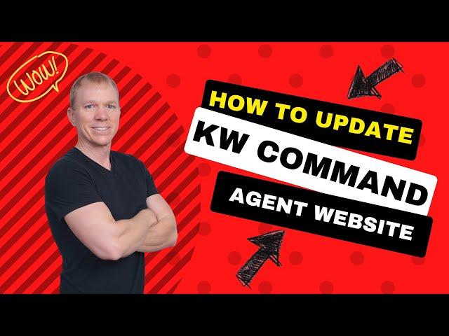 How to Update Your new KW Command Agent Websites