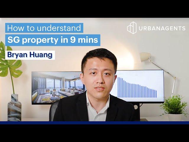 How to understand SG's property market in 9 minutes | Urban Agents