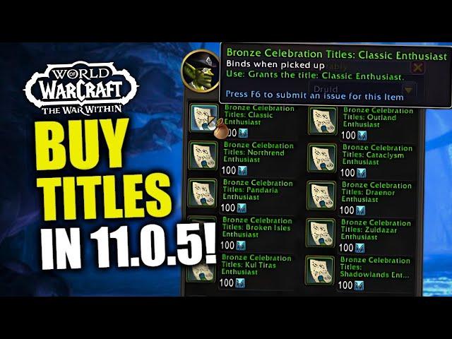 Buy Celebration Tittles From Vendor In Patch 11.0.5! WoW 20th Anniversary Event | The War Within