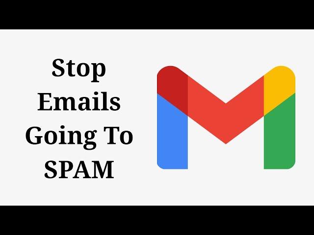 How to stop Important Emails going to SPAM