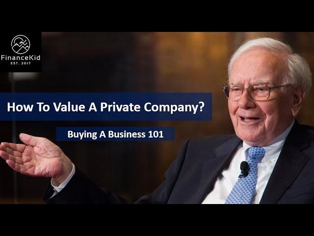 How to Value a Private Company - Small Business Valuation 101