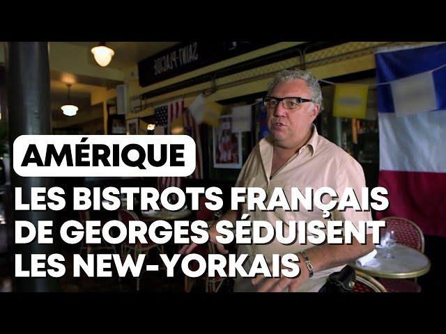 Il crée des bistrots à la française à New-York