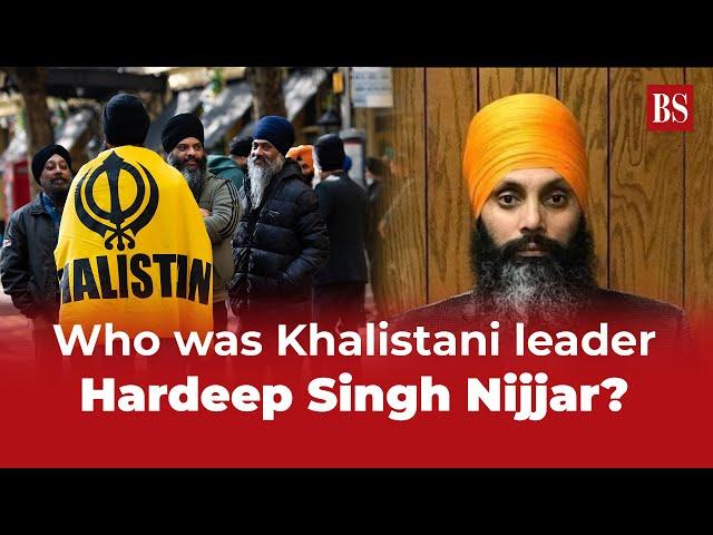 Who was Khalistani leader Hardeep Singh Nijjar?