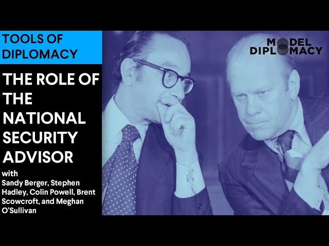 The Role of the National Security Advisor | Simulation