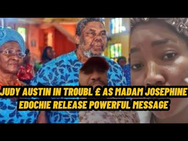 Judy Austin in tr0uble madam Josephine Edochie release powerful message to judy Austin & family