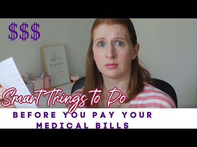 Smart Things to do Before you Pay your Medical Bills