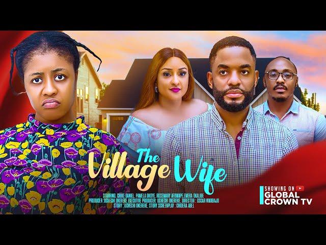 THE VILLAGE WIFE -2024 latest Nigerian Movie - Chike Daniel - Pamela Okoye - Rosemary Afuwape