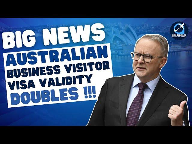 Good News | Australian Business Visitor Visa Validity Doubles