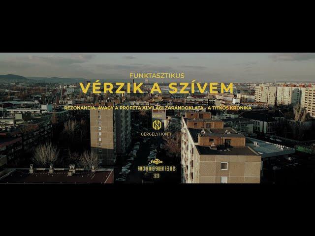 Funktasztikus: Vérzik a szívem (Official Music Video)