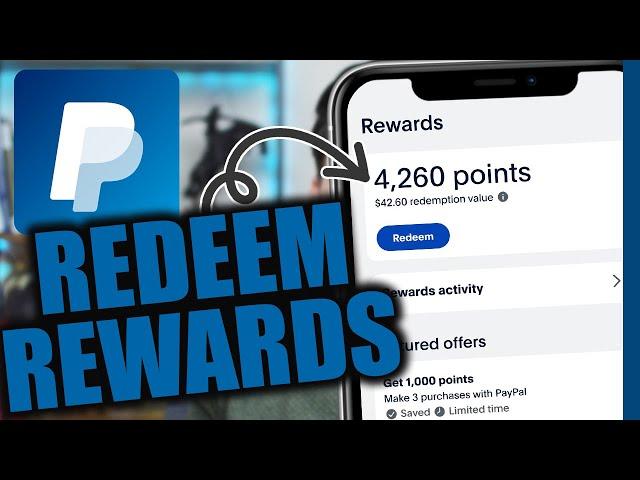 How to Redeem PayPal Reward Points