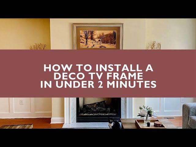 How to Install a Frame on Your Samsung Frame TV in Under 2 Minutes with Deco TV Frames