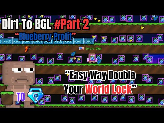 Dirt To BGL |Part 2 |Double Your World Lock With Blueberry  #Growtopia