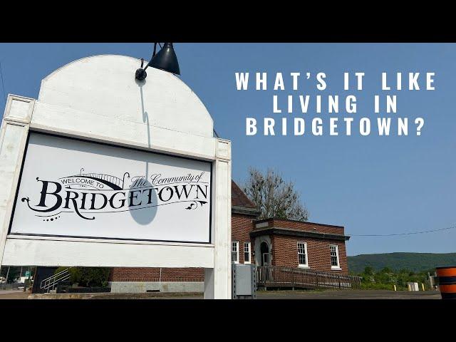 What's it like living in Bridgetown, Nova Scotia?