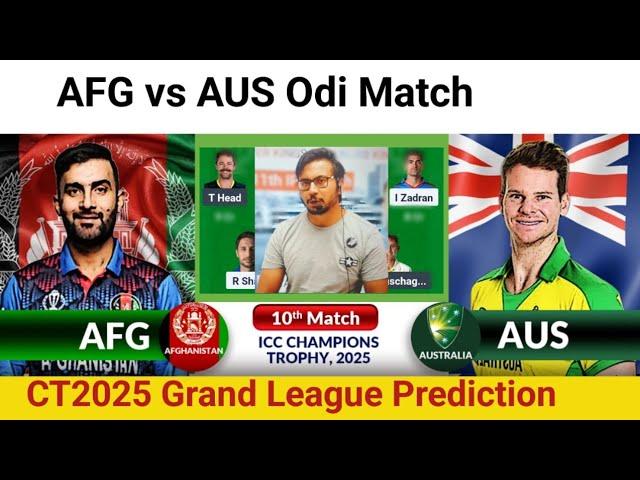 AFG vs AUS Team Prediction|AFG vs AUS  Prediction|Afghanistan vs Australia CT2025 10TH Odi