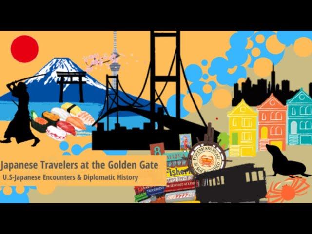 Japanese Travelers at the Golden Gate: How Japan’s First Foreign Mission Changed History