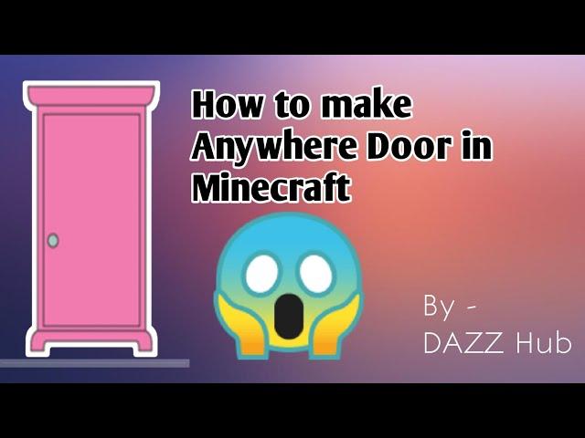 How to make Any Where Door in Minecraft | Minecraft | By DAZZ Hub