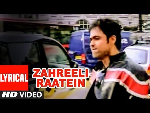 Zahreeli Raatein Lyrical Video Song | Chocolate | K.K,Shreya Ghoshal | Pritam | Emraan Hashmi