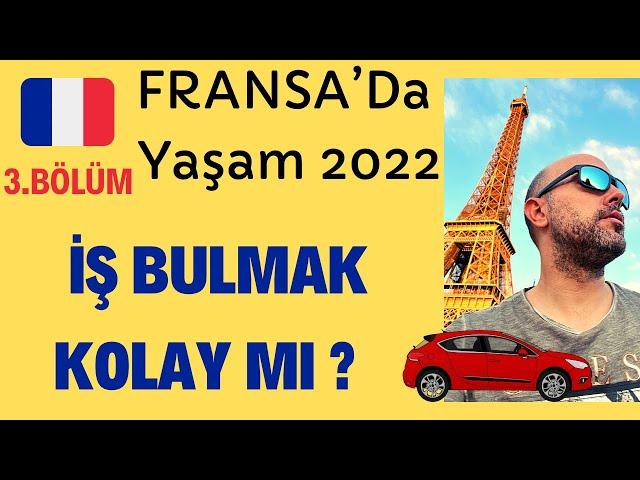  Fransa’da Yaşamak 2022 | Fransa’da İş Bulmak Kolay Mı ? Çalışma Şartları Asgari Ücret 2022