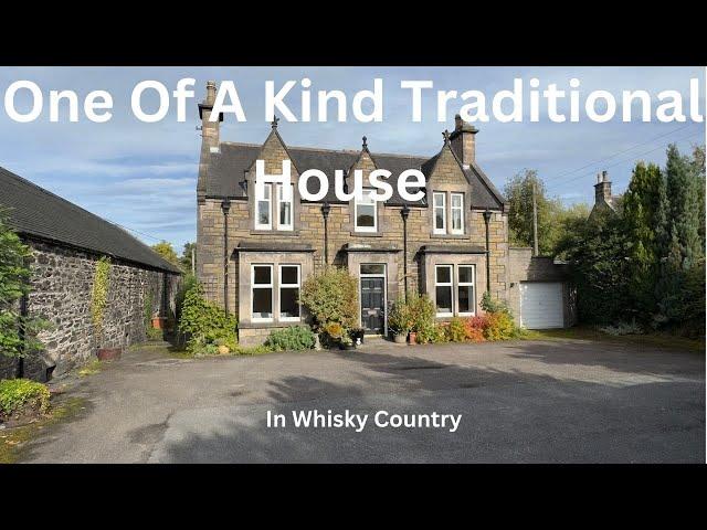 What an Amazing Traditional Highland Victorian House - Moray Whisky Country , Keith £390K