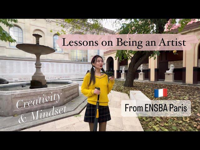 What Attending France's most Prestigious Art School Taught me about Art & Life