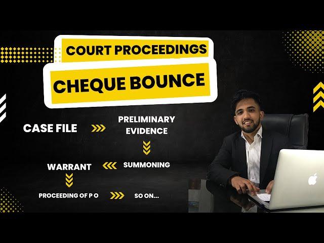 COURT PROCEDURE / PROCEEDING/ PROCESS in 138 NI ACT / CHEQUE BOUNCE CASE | GO LEGAL