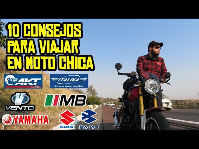  10 Consejos para Viajar en una moto Chica (Baja Cilindrada menos de 250cc)