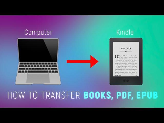 How to Transfer Books & PDFs on Kindle in 2025