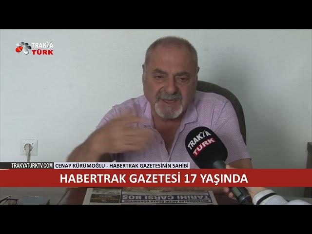 HABERTRAK GAZETESİ 17 YAŞINDA