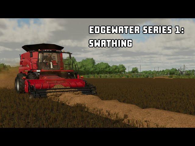 Edgewater Series 1: Swathing