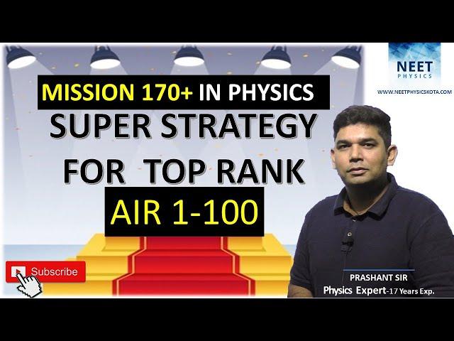 NEET Physics MISSION 170+ | Score ALL INDIA RANK | Step by Step Approach for Neet Preparation