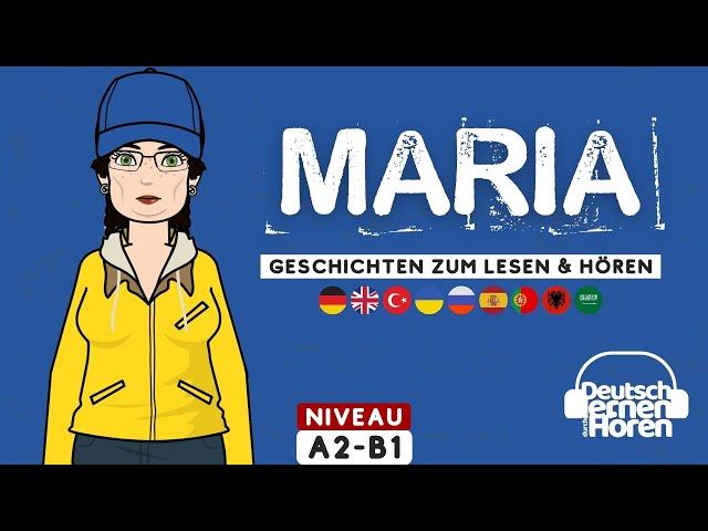 #862 MARIA - Deutsch lernen mit Geschichten [Deutsch lernen durch Hören]  @DldH #dldh #learngerman