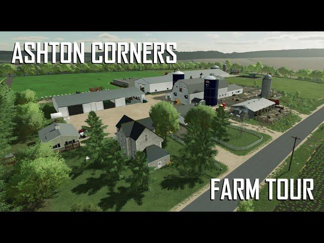 Ashton Corners Farm Tour | Farming Simulator 22