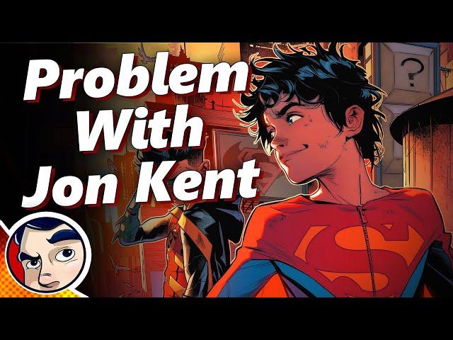 The Problem With Jon Kent Superman - Explained