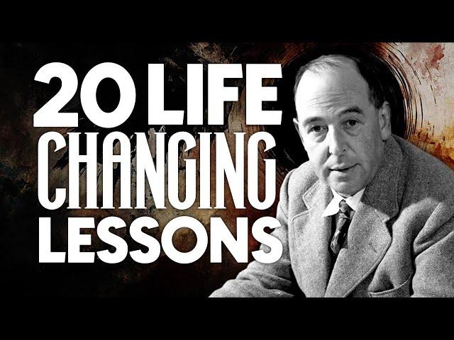 20 Life Lessons to Change Your Life - Insights from C.S. Lewis