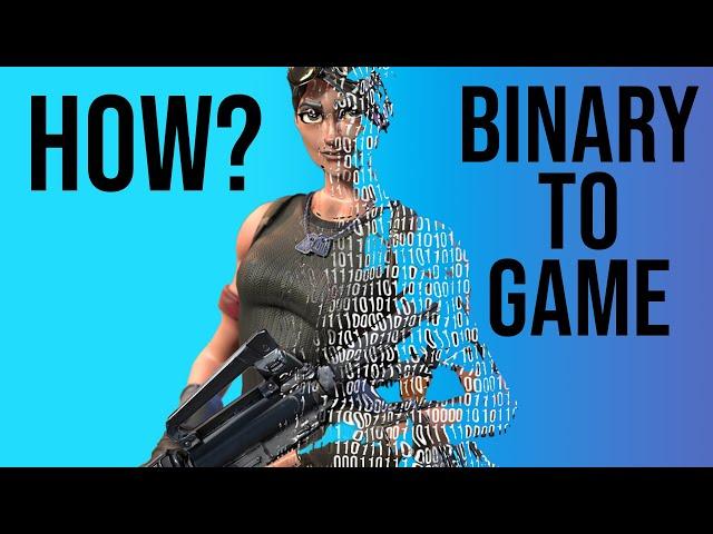 How Does a Game Get Created From Binary code?