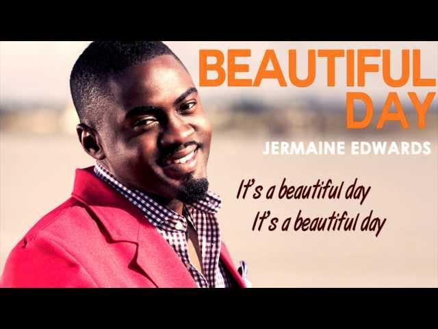 JERMAINE EDWARDS- Beautiful Day