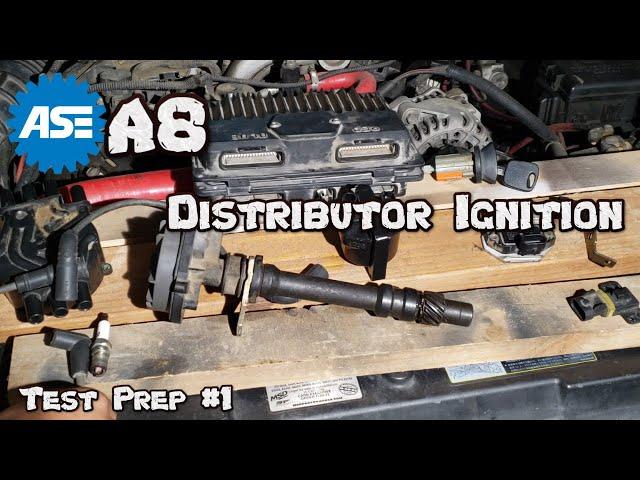 ASE A8 Test Prep #1 - Distributor Ignition