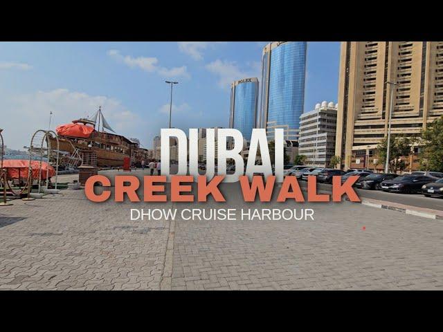 [4K] Dubai Creek Walking Tour | Dhow Cruise Harbour