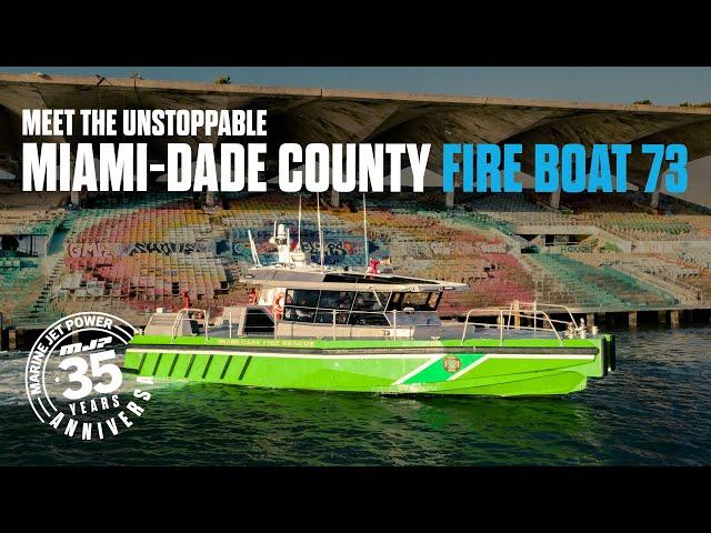 Miami Dade Fire Rescue Fire Boat 73 - Marine Jet Power Waterjets