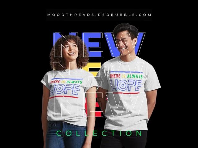 There is always hope - Mood and Vibes Collection