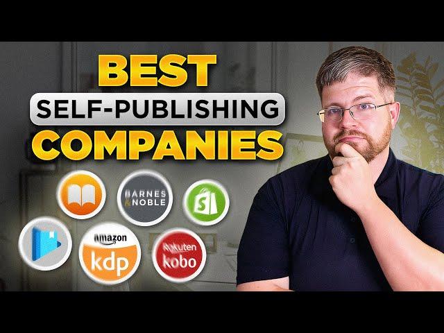 Top 17 Best Self-Publishing Companies