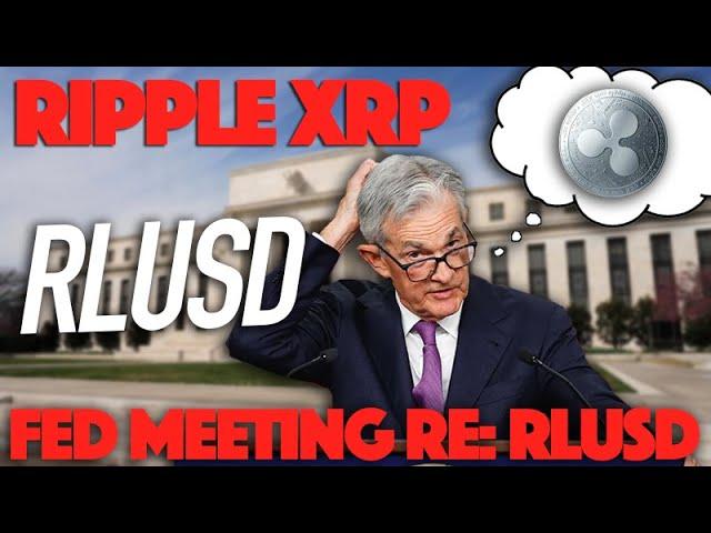 Ripple XRP: FED Meeting About RLUSD Will Ripple Be Integral To Help USD Survive As Reserve Currency?