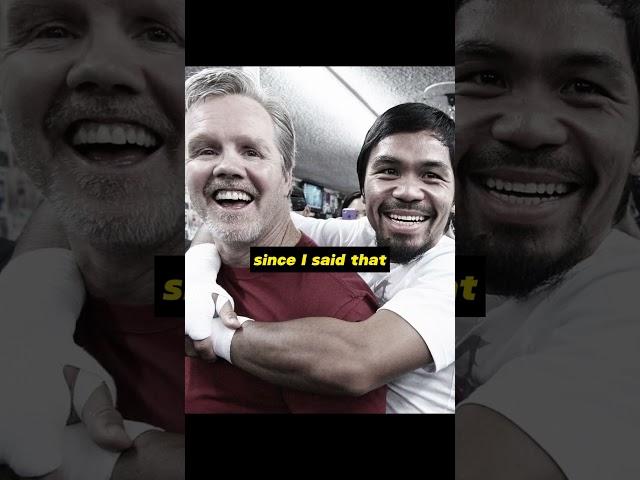 Pacquiao became Cold towards Freddie after he said THIS