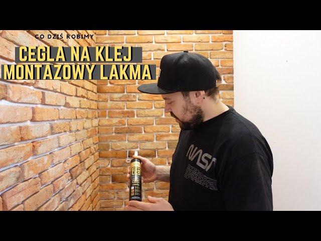 Przyklejamy cegłę na klej montażowy Lakma SPEC HIGH TACK CRYSTAL