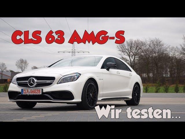 CLS 63 AMG-S | Soundcheck | Sitzprobe | Wir testen ...