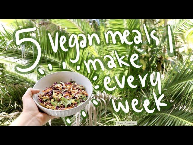 5 easy vegan meals I eat every week! (as a student !!)