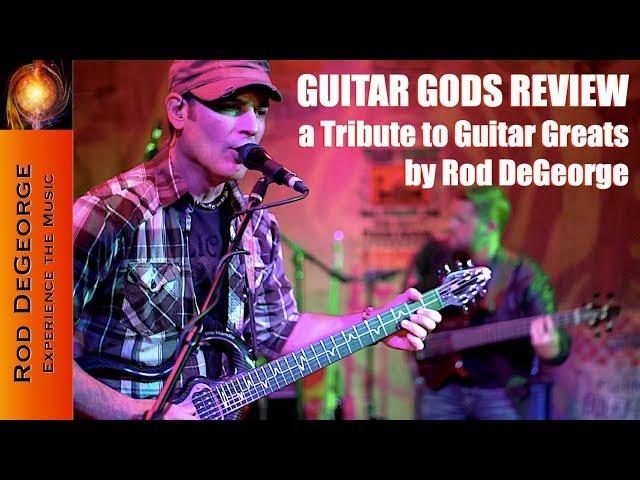 Rod DeGeorge's Guitar Gods Review (Tribute Show Promo)