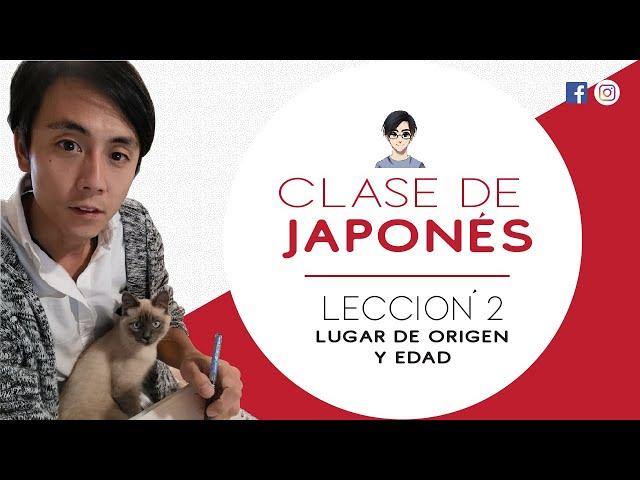 Clase de japonés lección 2 - Lugar de origen y edad -